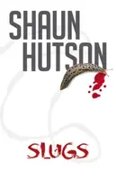 Slugs - Shaun Hutson