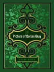 The Picture of Dorian Gray - Oscar Wilde