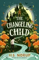 The Changeling Child - H.S. Norup