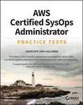 AWS Certified SysOps Administrator Practice Tests - Ben Piper, Sara Perrott