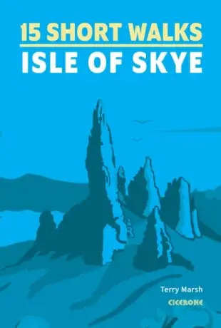 15 Short Walks on the Isle of Skye - Marsh Terry