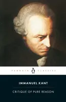 Critique of Pure Reason - Immanuel Kant