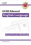 GCSE English Language Edexcel Exam Practice Workbook (includes Answers) - CGP Books