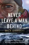 Never Leave a Man Behind - Dawson Mick