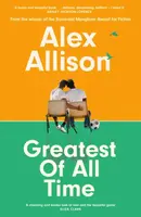 Greatest of All Time - Alex Allison