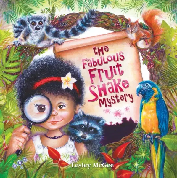 The Fabulous Fruit Shake Mystery - Lesley Mcgee