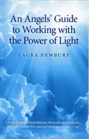 An Angels` Guide to Working with the Power of Light - Laura Newbury
