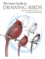 The Laws Guide to Drawing Birds - John Muir Laws