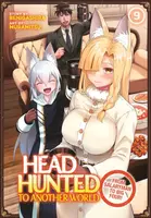 Headhunted to Another World: From Salaryman to Big Four! Vol. 9 - Benigashira