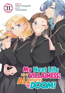 My Next Life as a Villainess: All Routes Lead to Doom! (Manga) Vol. 11 - Satoru Yamaguchi