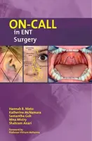 On-Call in ENT Surgery - Hannah Nieto, Shahram Anari, Samantha Goh, Nina Mistry, Katherine McNamara
