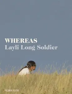 Whereas - Layli Long Soldier