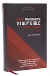 NKJV, Foundation Study Bible, Large Print, Hardcover, Red Letter, Comfort Print - Thomas Nelson