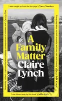 A Family Matter - Claire Lynch - kniha z kategorie Společenská beletrie