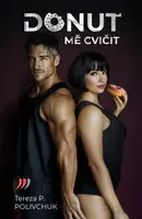 Donuť mě cvičit - Tereza P. Polivchuk - e-kniha