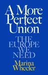 A More Perfect Union - Marina Wheeler