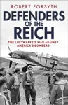 Defenders of the Reich - Robert Forsyth