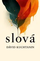 Slová - Dávid Kuchtanin - e-kniha