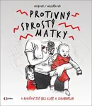 Protivný sprostý matky (Defekt) - Kateřina Krobová, Lucie Macháčková