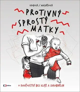 Protivný sprostý matky (Defekt) - Kateřina Krobová, Lucie Macháčková