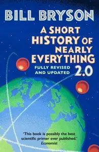 A Short History of Nearly Everything 2.0 - Bill Bryson
