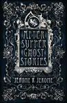 After-Supper Ghost Stories - Jerome Klapka Jerome