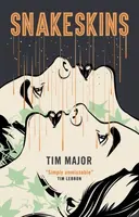 Snakeskins - Tim Major