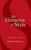 The Elements of Style - William, Jr. Strunk