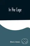 In the Cage - Henry James - kniha z kategorie Společenská beletrie