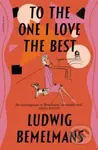 To The One I Love The Best - Ludwig Bemelmans - kniha z kategorie Umění, design a architektura
