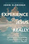 Experience Jesus. Really (Finding Refuge, Strength, and Wonder through Everyday Encounters with God) - kniha z kategorie Filozofie