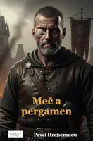 Meč a pergamen - Pavel Hrejsemnou - e-kniha