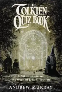 The Tolkien Quiz Book - Murray Andrew