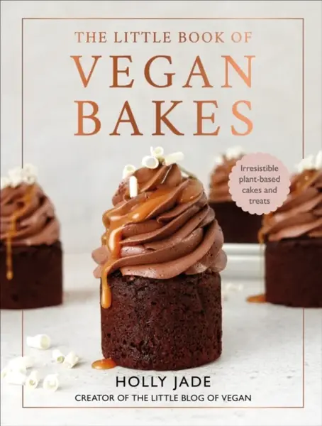 The Little Book of Vegan Bakes - Holly Jade