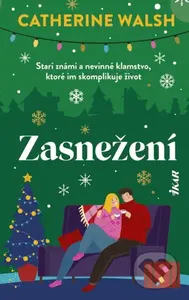 Zasnežení (Starí známi a nevinné klamstvo, ktoré im skomplikuje život) - kniha z kategorie Romantika