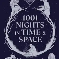 Doctor Who: 1001 Nights in Time and Space - Paul Magrs, Steve Cole