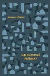 Malomestské prízraky - Bohumil Vžentek