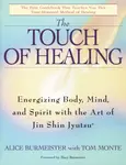 The Touch of Healing - Alice Burmeister, Tom Monte