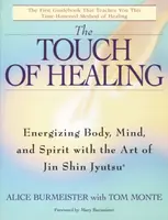The Touch of Healing - Alice Burmeister, Tom Monte