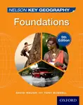 Nelson Key Geography Foundations Student Book - David Waugh, Tony Bushell