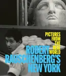 Robert Rauschenberg's New York