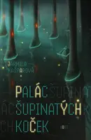 Palác šupinatých koček - Jarmila Kašparová - e-kniha