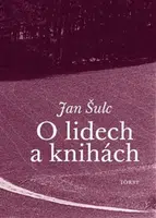 O lidech a knihách - Jan Šulc