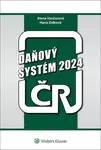 Daňový systém ČR 2024 - Alena Vančurová, Hana Zídková