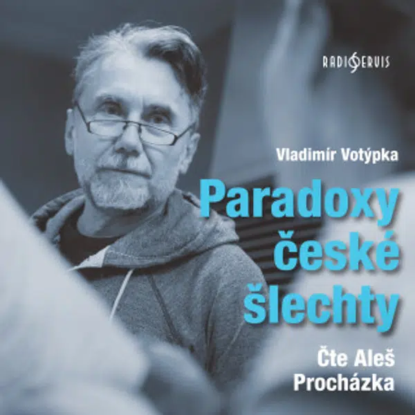 Paradoxy české šlechty - Vladimír Votýpka, Aleš Procházka - audiokniha