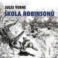 Škola robinsonů - Jules Verne - audiokniha