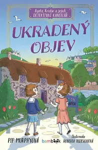 Agáta, Kristie a jejich detektivní kancelář - Murhpyová Pip