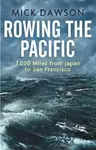 Rowing the Pacific - Dawson Mick