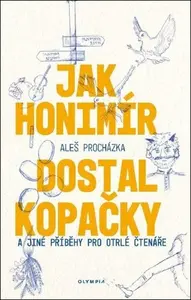 Jak Honimír dostal kopačky - Aleš Procházka
