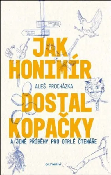 Jak Honimír dostal kopačky - Aleš Procházka